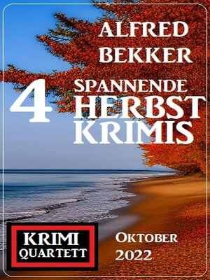cover image of 4 Spannende Herbstkrimis Oktober 2022
